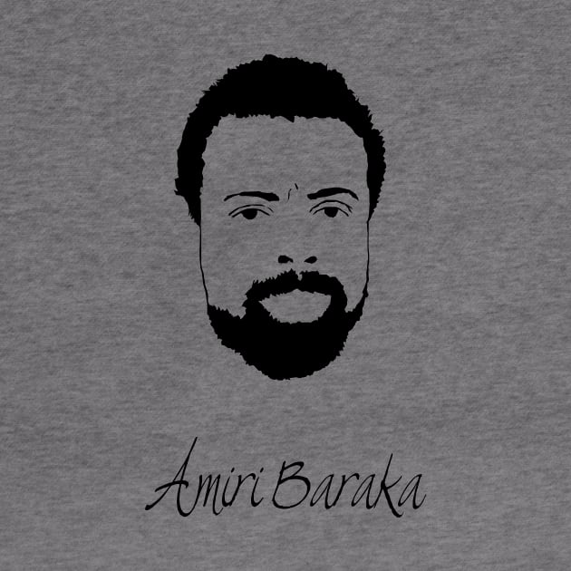 Amiri Baraka Quote by PoetandChef